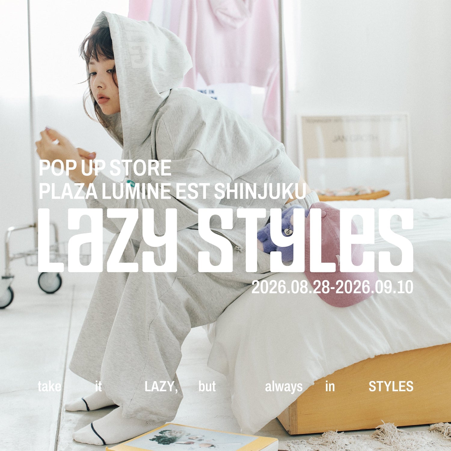 Lazy Styles POP UP STORE(8.28 FRI – 9.10 THU) PLAZA ルミネエスト新宿店 開催決定!