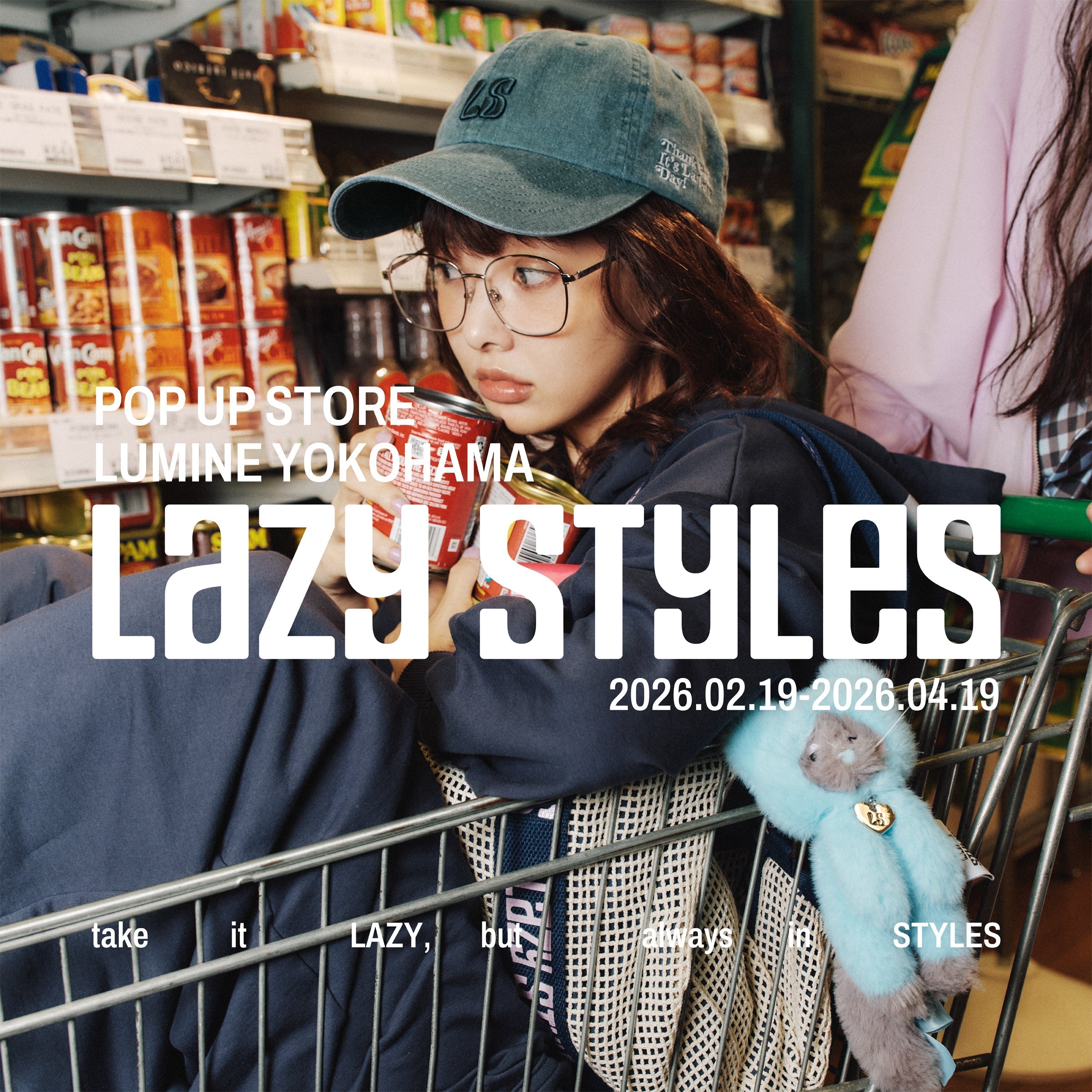 Lazy Styles POP UP STORE（2.19 THU – 4.19 SUN） ルミネ横浜 開催