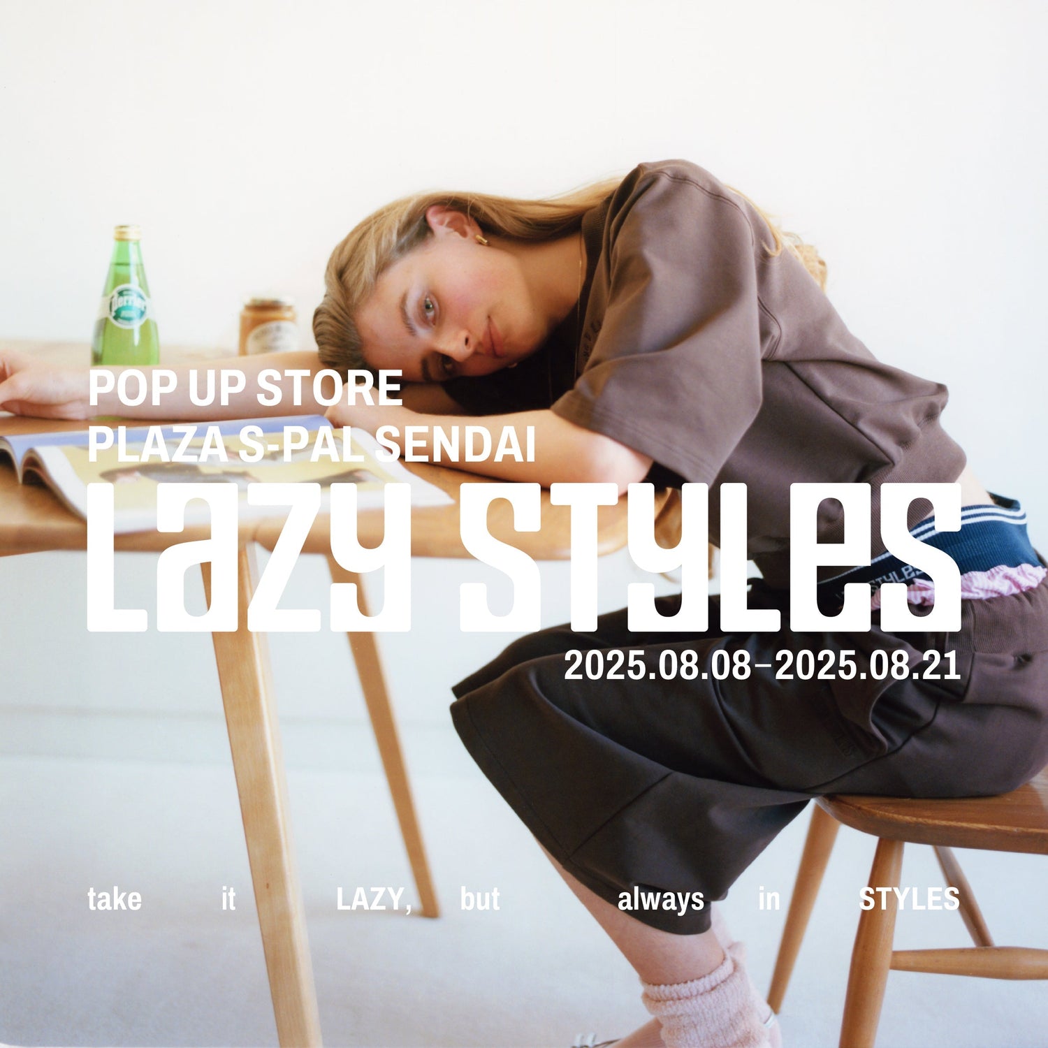 Lazy Styles POP UP STORE （08.08FRIｰ08.21THU）　PLAZA エスパル仙台店 開催決定！