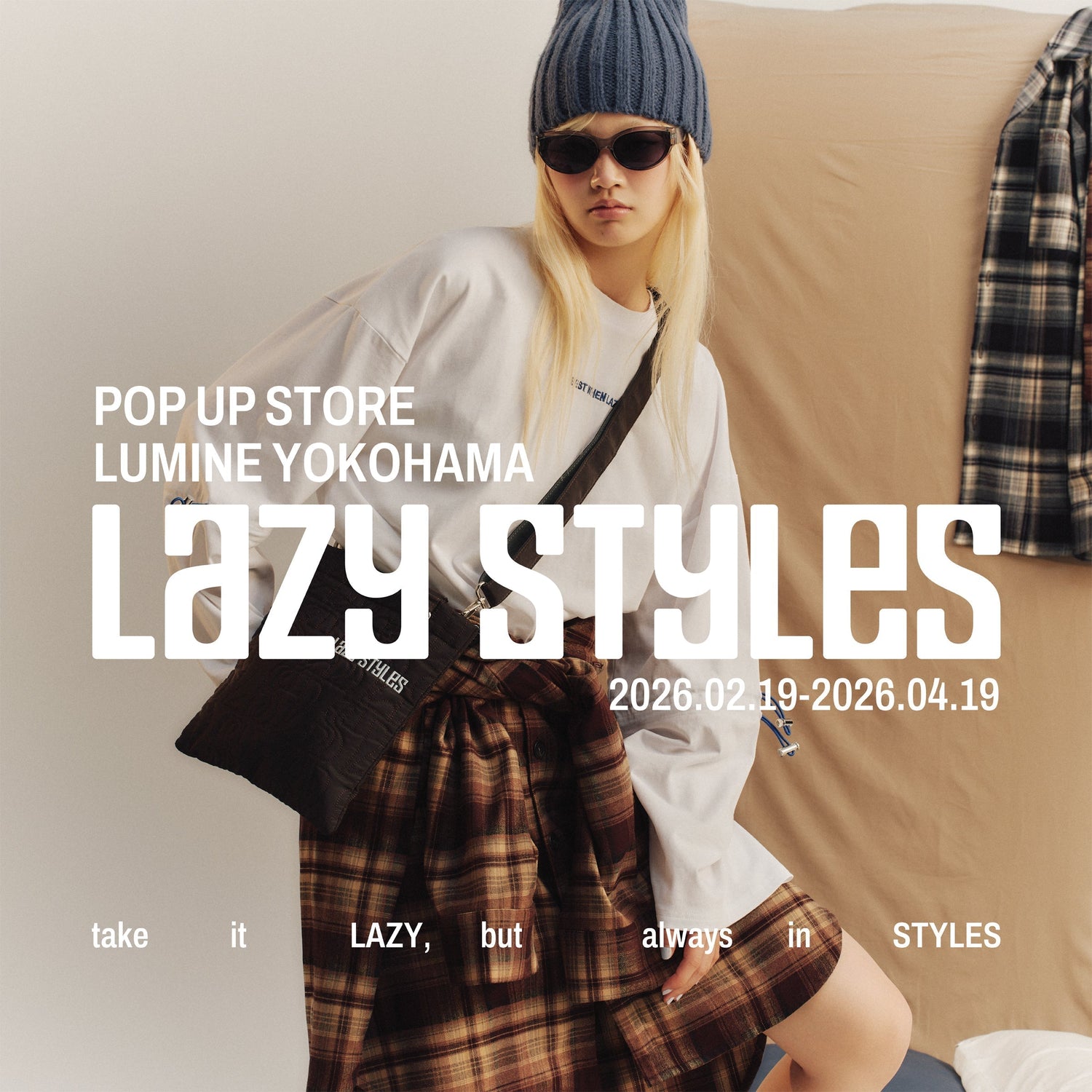 Lazy Styles POP UP STORE（2.19 THU – 4.19 SUN）　ルミネ横浜 開催決定！