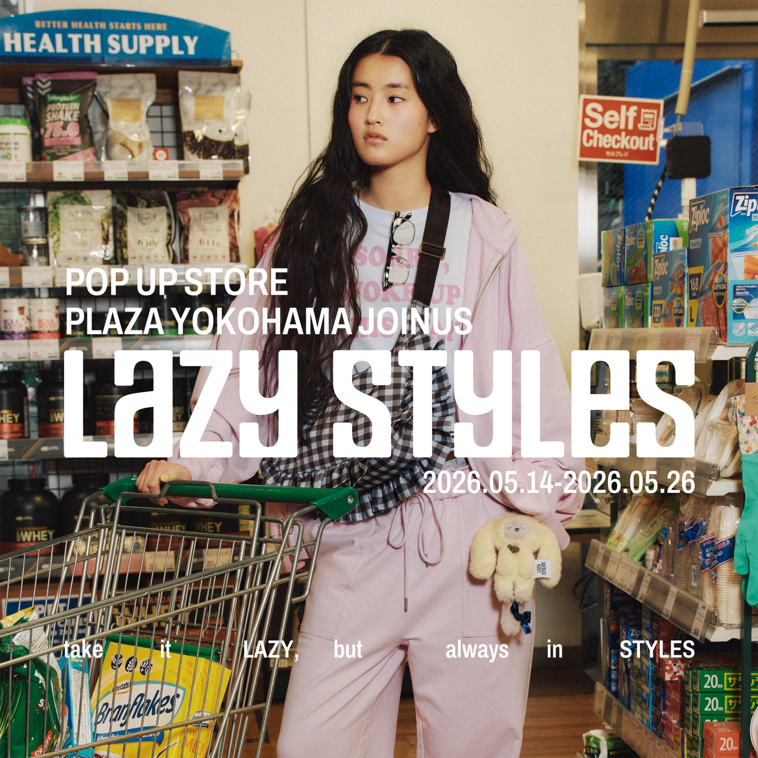 Lazy Styles POP UP STORE(5.14 THU – 5.26 TUE)　PLAZA 横浜ジョイナス店 開催決定！