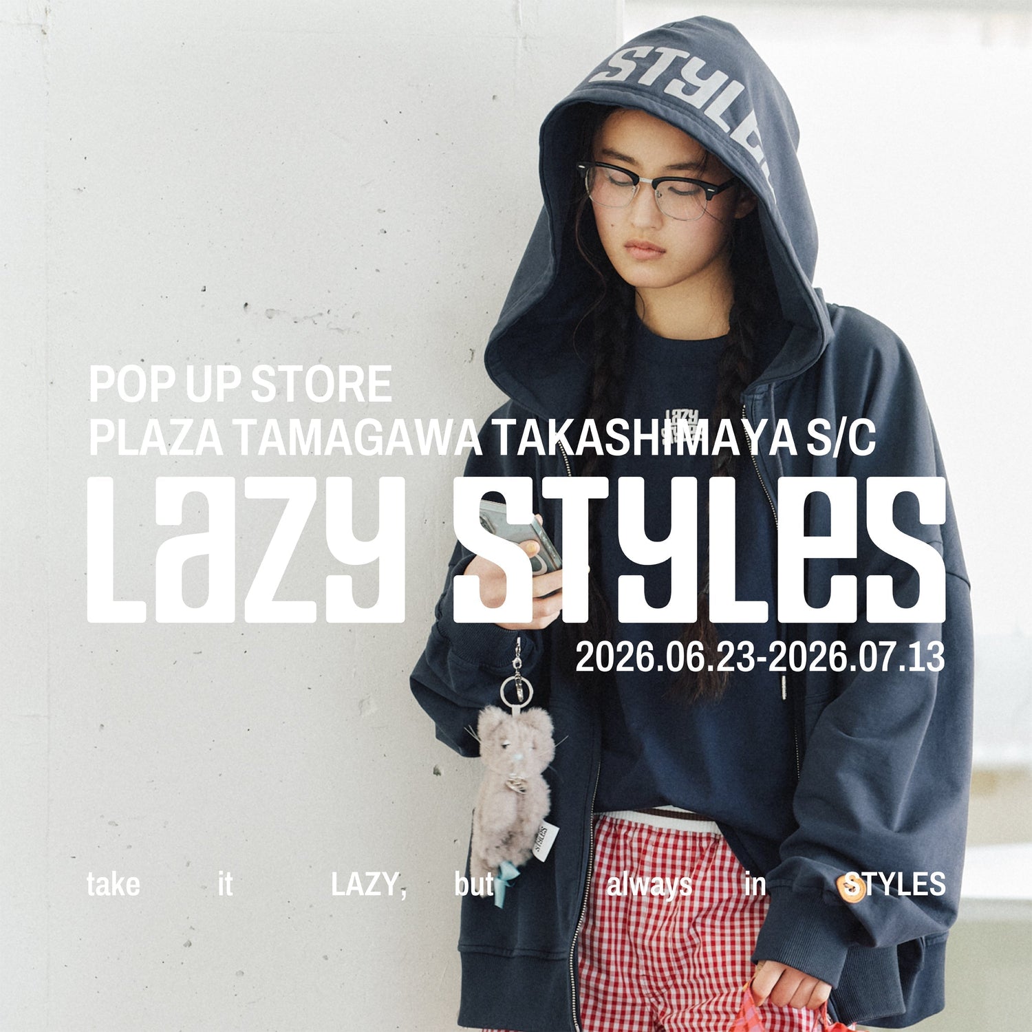 Lazy Styles POP UP STORE（6.23 TUE – 7.13 MON）　PLAZA 玉川高島屋S・C店 開催決定！