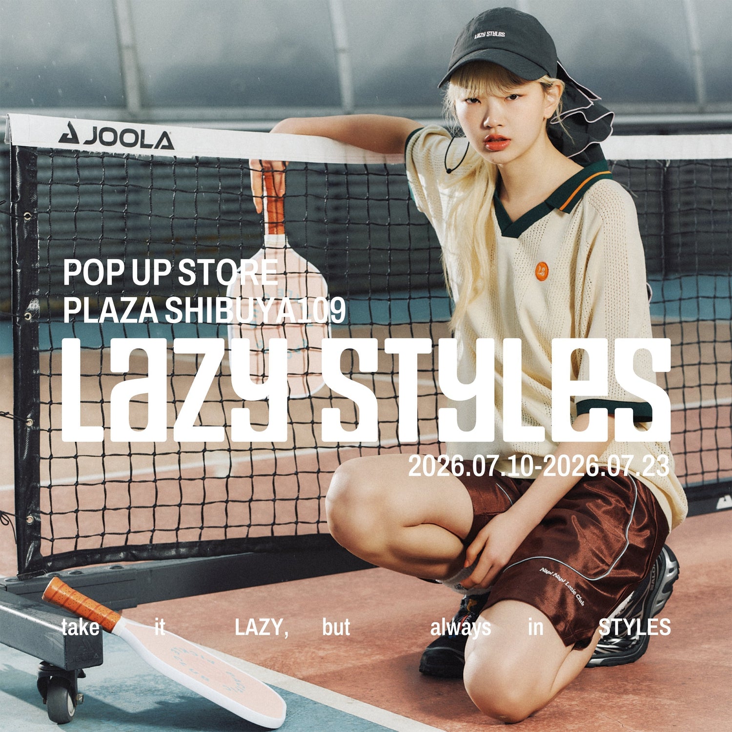 Lazy Styles POP UP STORE（7.10 FRI – 7.23 THU）　PLAZA 渋谷109店 開催決定！